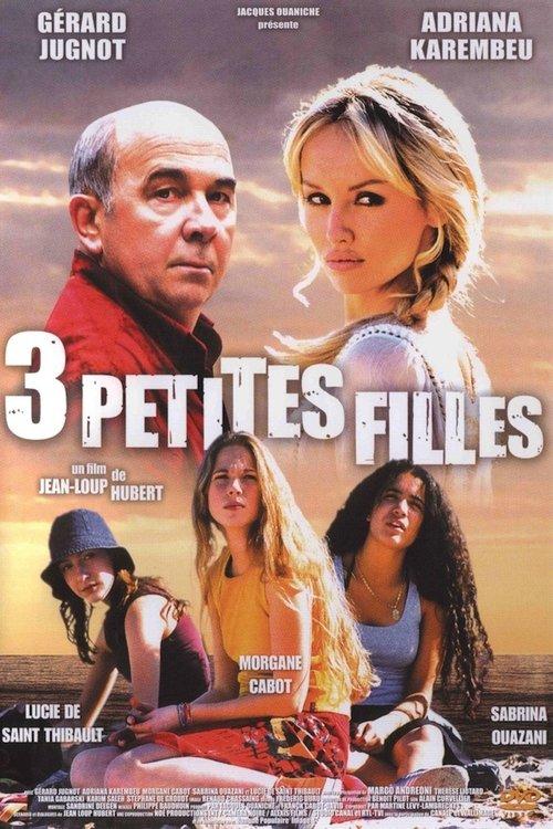 Trois petites filles 2004 official movie poster