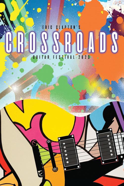 Eric Clapton’s Crossroads Guitar Festival 2023 2024 official movie poster