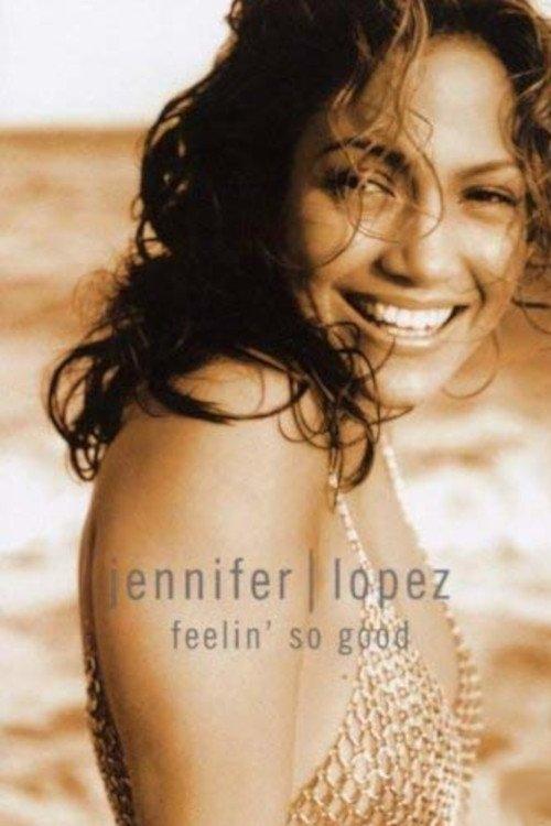 Jennifer Lopez | Feelin' So Good 2000 official movie poster