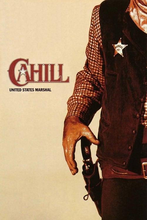 Cahill: United States Marshal 1973 official movie poster