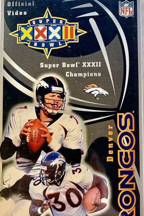 1997 Denver Broncos - Superbowl XXXII Champions 1998 official movie poster