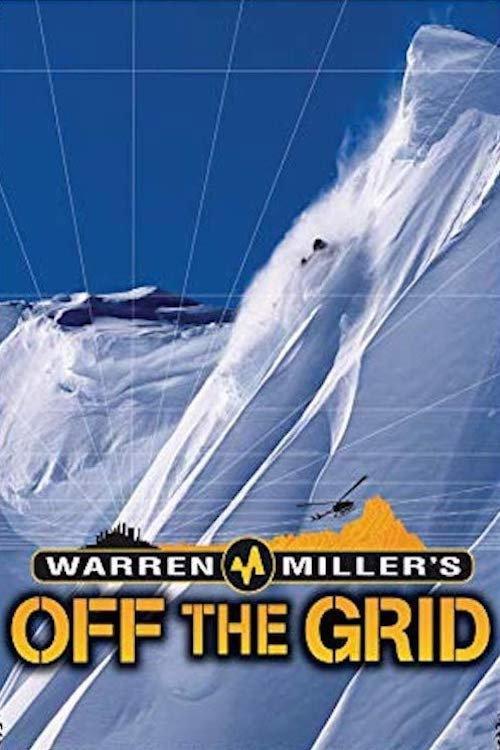 Warren Miller's Off the Grid 2006 official movie poster