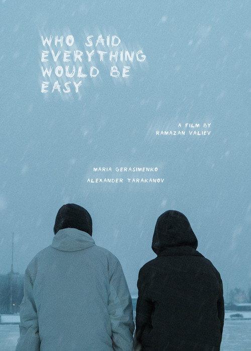 who said everything would be easy? 2022 official movie poster