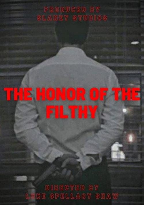 The Honor of the Filthy 2023 official movie poster