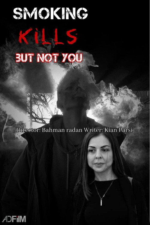 Smoking kills ,but not you official movie poster