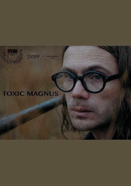 Toxic Magnus 2022 official movie poster