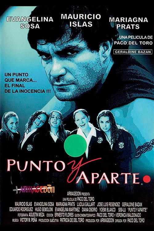 Punto y Aparte 2002 official movie poster