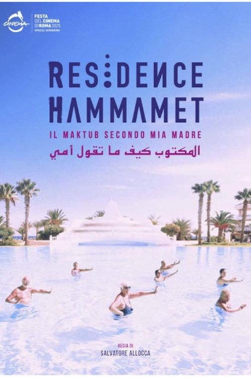 Residence Hammamet - Il Maktub secondo mia madre 2025 official movie poster