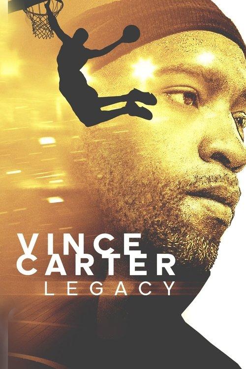Vince Carter: Legacy 2021 official movie poster
