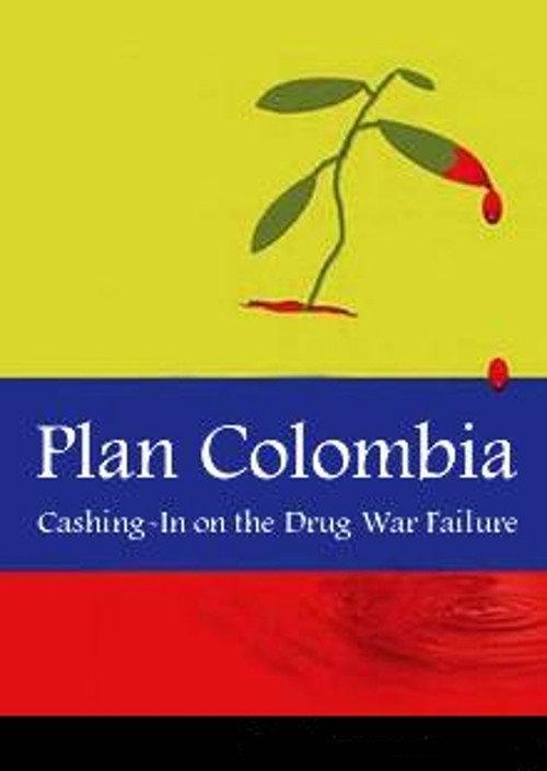 Plan Colombia: Cashing In on the Drug War Failure 2003 official movie poster