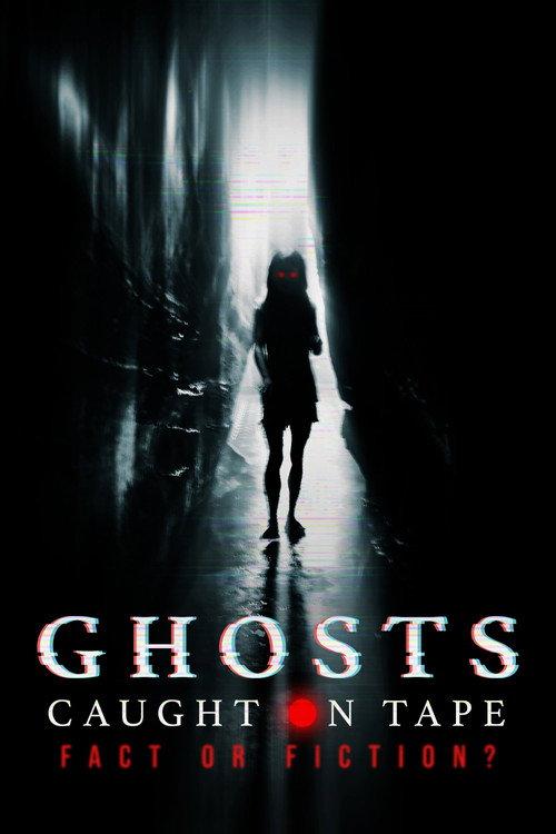 Ghosts Caught on Tape: Fact or Fiction? 2000 official movie poster