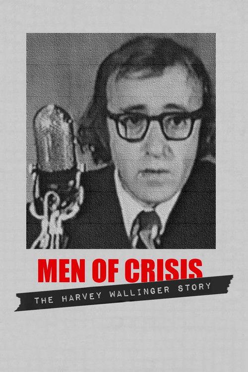 Men of Crisis: The Harvey Wallinger Story 1971 official movie poster