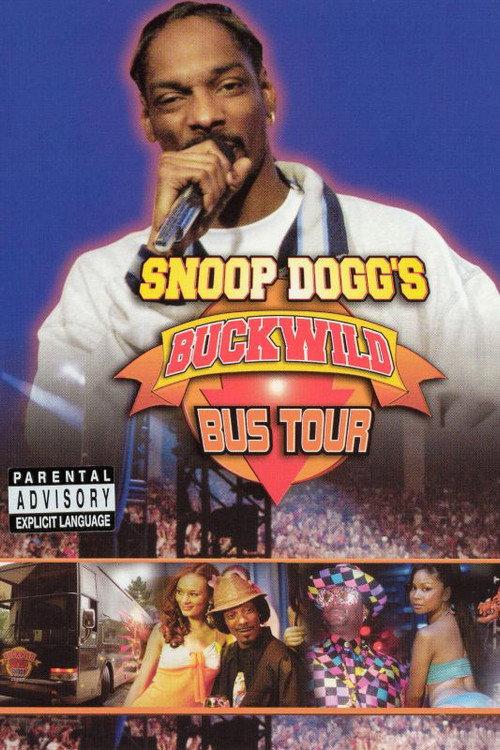 Snoop Dogg's Buckwild Bus Tour 2004 official movie poster