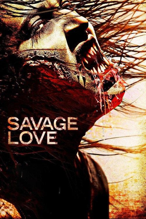 Savage Love 2013 official movie poster