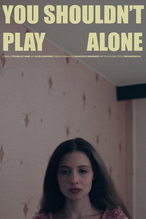 You Shouldn't Play Alone 2024 official movie poster