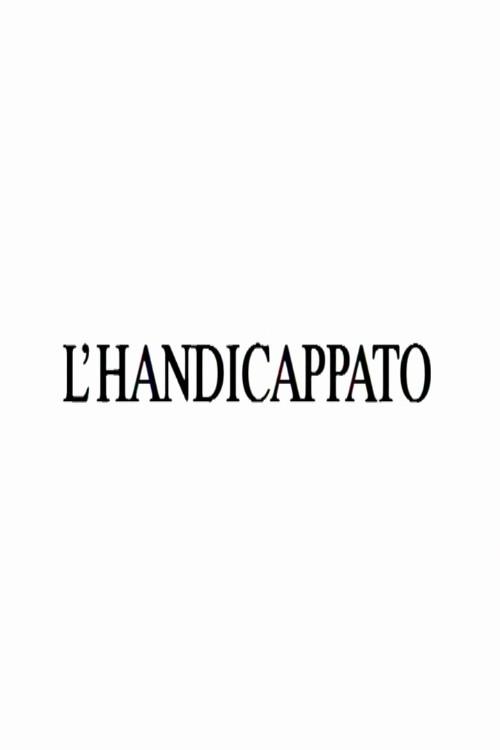 L'handicappato 1997 official movie poster
