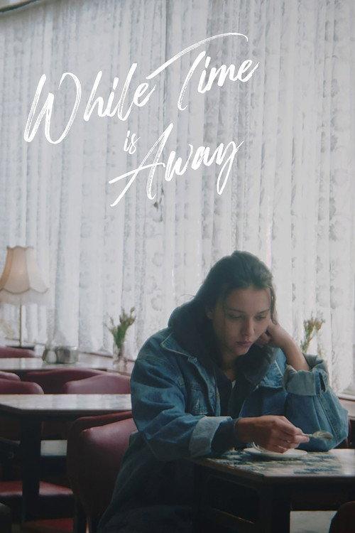 While Time is Away 2023 official movie poster