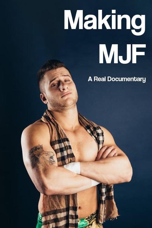 Making MJF (Maxwell Jacob Friedman) 2018 official movie poster