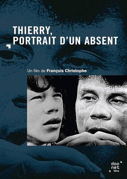 Thierry, Portrait D'um Absent 1993 official movie poster