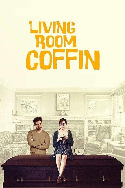 Living Room Coffin 2018 official movie poster