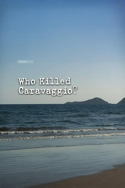 Who Killed Caravaggio? 2010 official movie poster