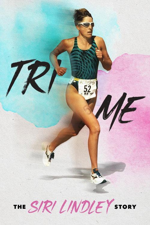 Tri Me: The Siri Lindley Story 2025 official movie poster