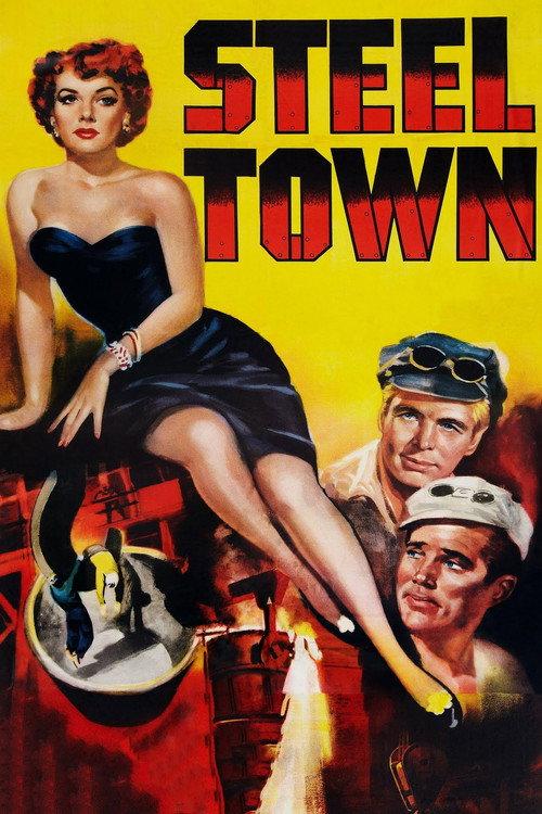 Steel Town 1952 official movie poster