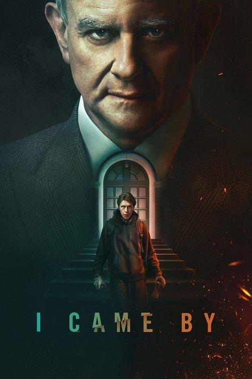 I Came By 2022 official movie poster