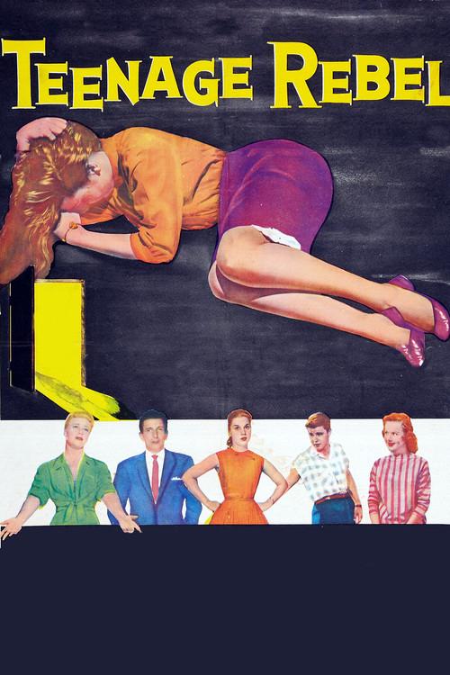 Teenage Rebel 1956 official movie poster