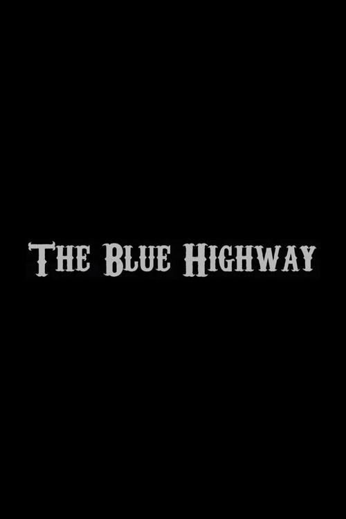 The Blue Highway 2020 official movie poster