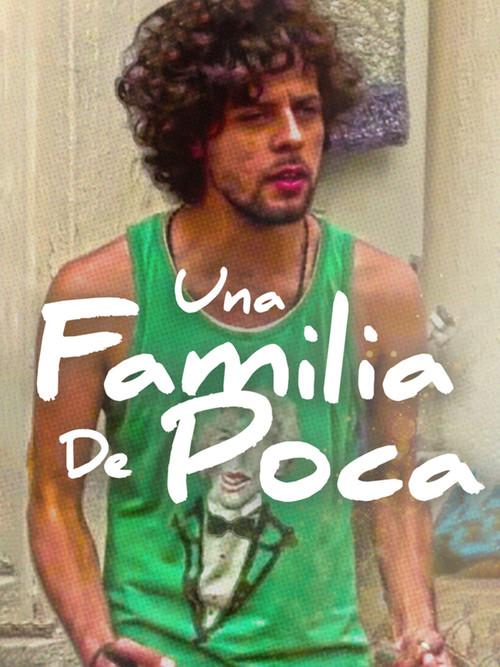 Una familia de poca... 2015 official movie poster
