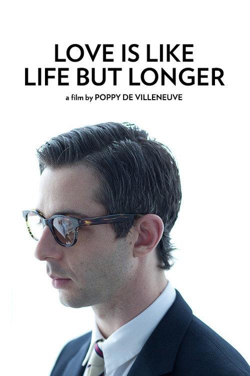 Love is Like Life But Longer 2011 official movie poster