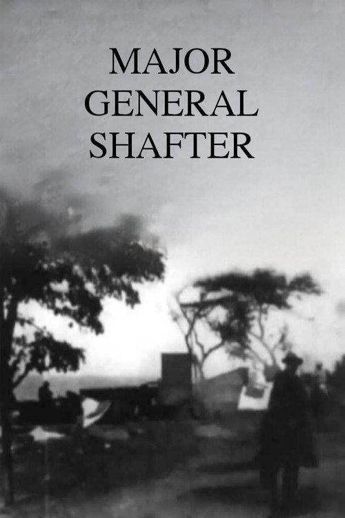 Major General Shafter 1898 official movie poster