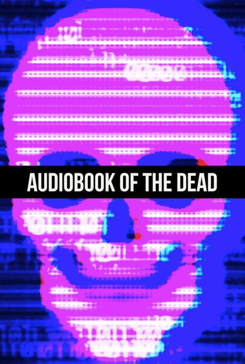 Audiobook of the Dead 2019 official movie poster