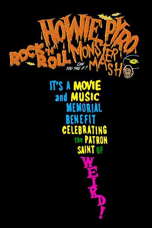 Howie Pyro Rock ‘n’ Roll Monster Mash! 2022 official movie poster