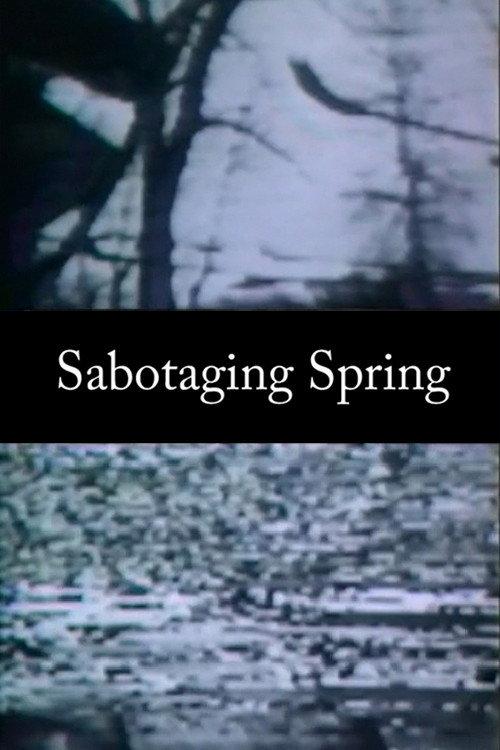 Sabotaging Spring 1991 official movie poster