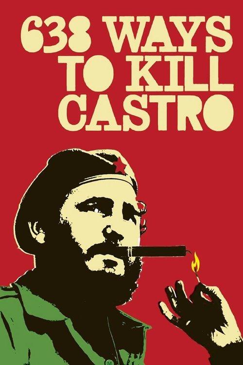 638 Ways to Kill Castro 2006 official movie poster