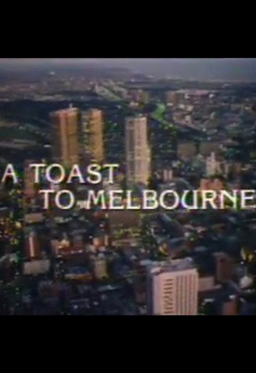 A Toast to Melbourne 1981 official movie poster