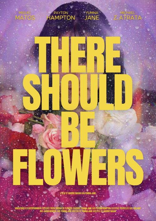 There Should Be Flowers official movie poster