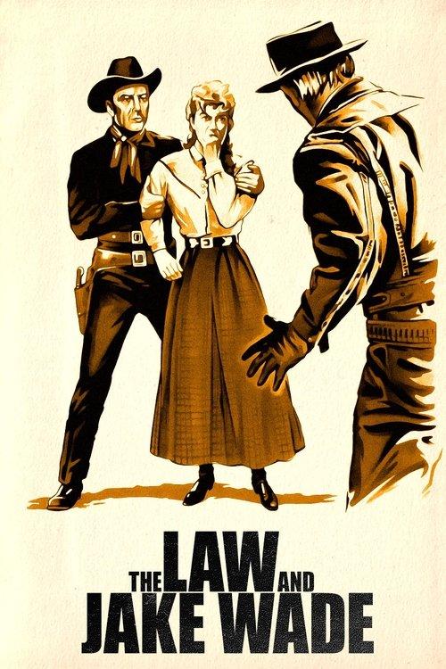 The Law and Jake Wade 1958 official movie poster