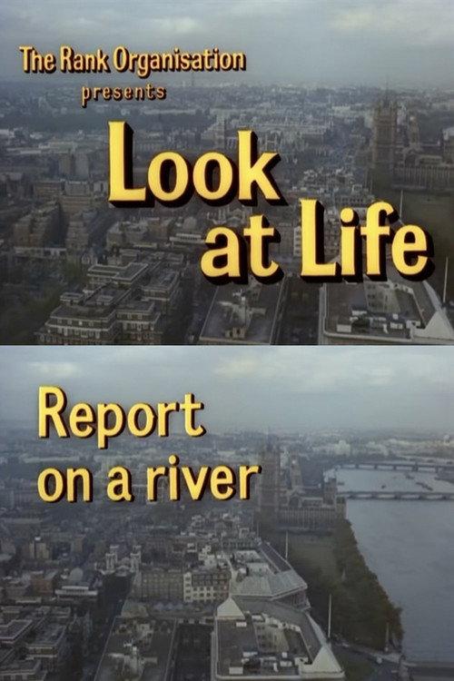 Look at Life: Report on a River 1963 official movie poster