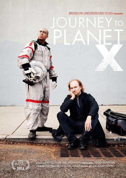 Journey to Planet X 2012 official movie poster