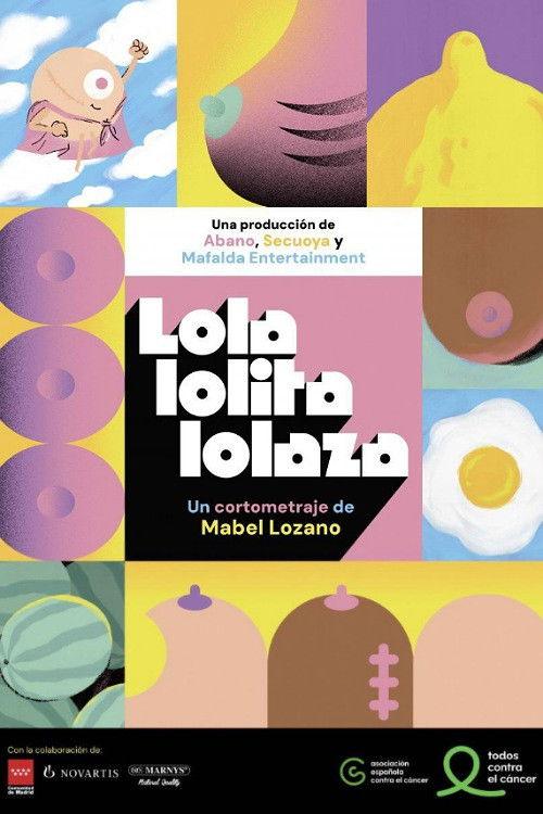 Lola, Lolita, Lolaza 2024 official movie poster