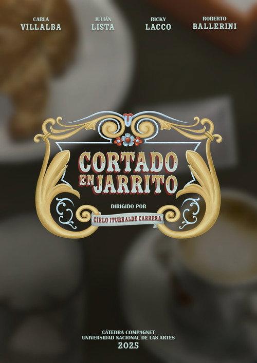 Cortado en Jarrito official movie poster
