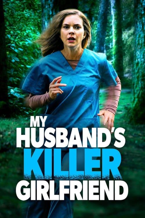 My Husband's Killer Girlfriend 2021 official movie poster