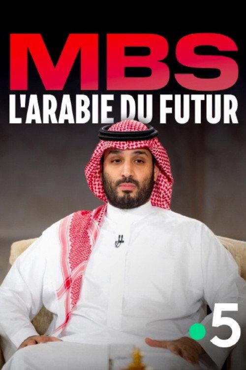 MBS, the Arabia of the future 2025 official movie poster