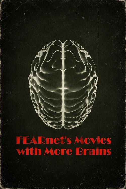 FEARnet's Movies with More Brains 2011 official movie poster