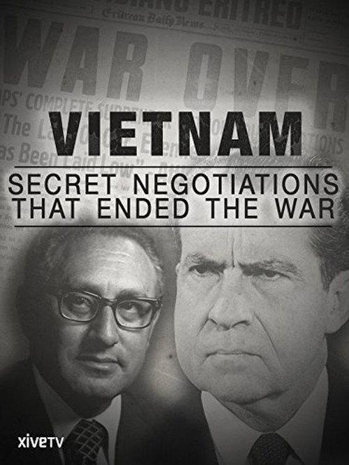 Vietnam: Secret Negotiations that Ended the War 2015 official movie poster