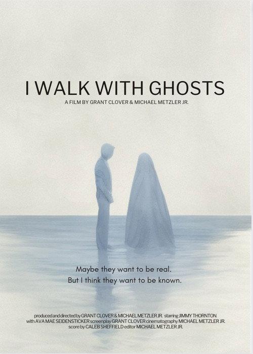 I Walk With Ghosts 2023 official movie poster
