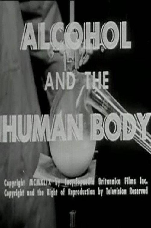 Alcohol and the Human Body 1949 official movie poster
